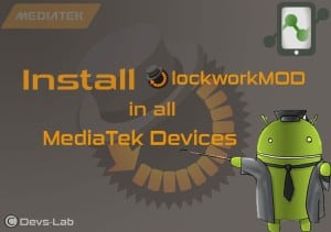 ClockworkMod recovery for all mediatek devices