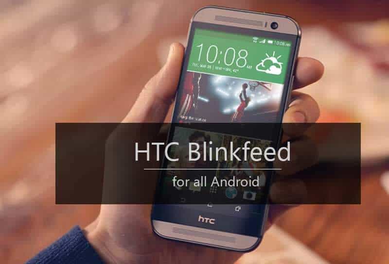 How to Install Official HTC Blinkfeed Sense 10 on any Android (No Root)