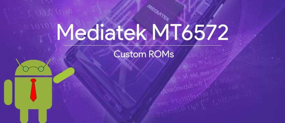 Mediatek MTK6572 Custom ROMs