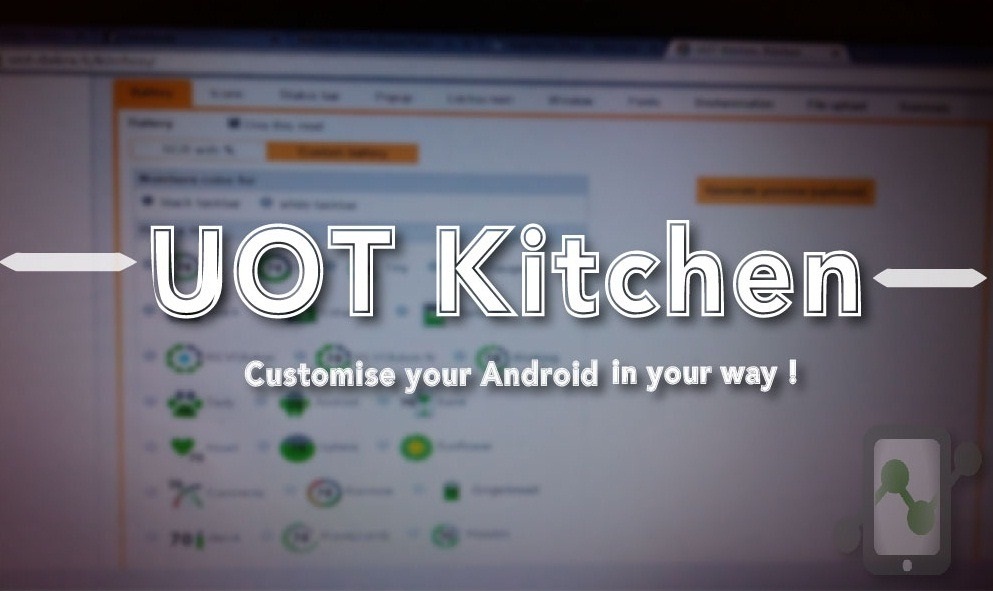 UOT Kitchen – Customize your Android in your way!