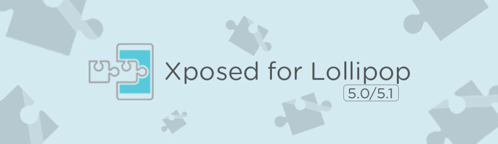 Download Xposed for Android Lollipop