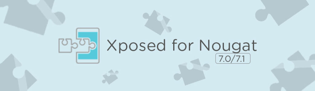 Download Xposed for Android Nougat
