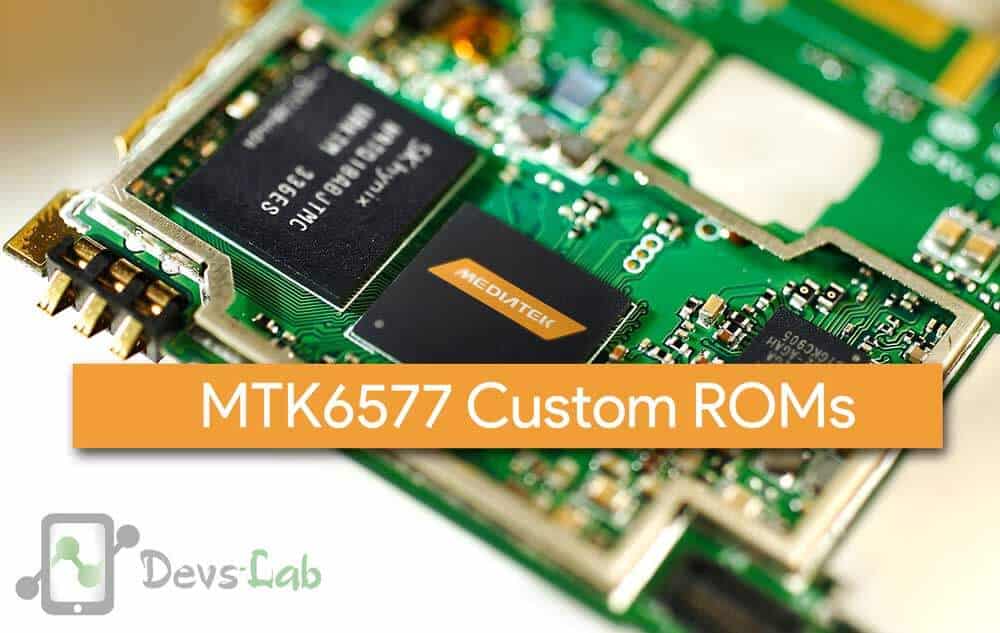 Mediatek MTK6577 MT6577 Custom ROMs list Jellybean Kitkat ICS Lollipop