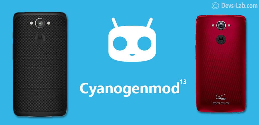 Cyanogenmod 13 ROM for Moto MAXX XT1225 / Droid Turbo XT1254