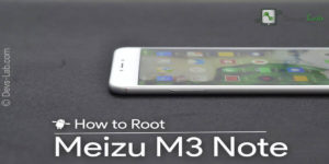How to Root Meizu M3 Note without PC