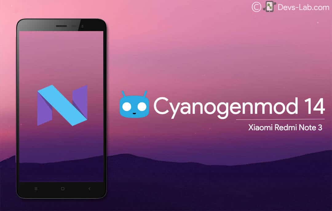 How To Download Install Cyanogenmod 14 7 0 In Xiaomi Redmi Note 3 Devsjournal