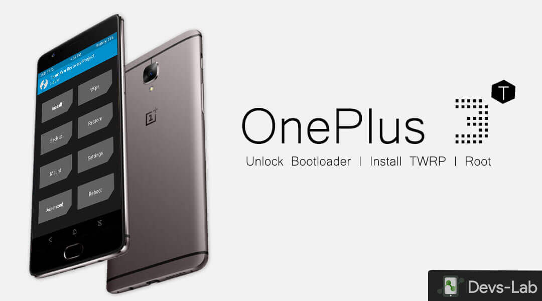 Oneplus 3 3t How To Unlock Bootloader Flash Twrp Root Devsjournal