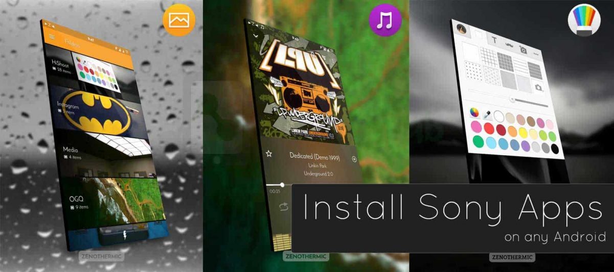 How to install Official unsupported Sony Apps on any Android device