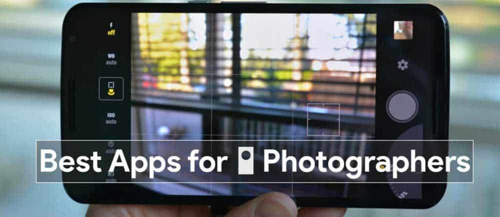 Top-5-best-Android-Apps-for-Mobile-Photographers