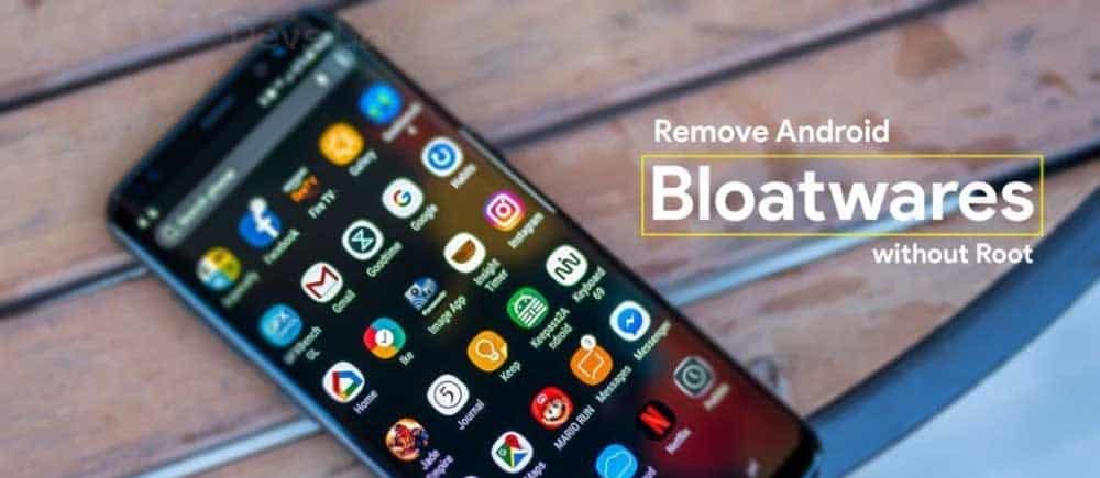 How-to-Remove-Android-Bloatware-Apps-without-Rooting
