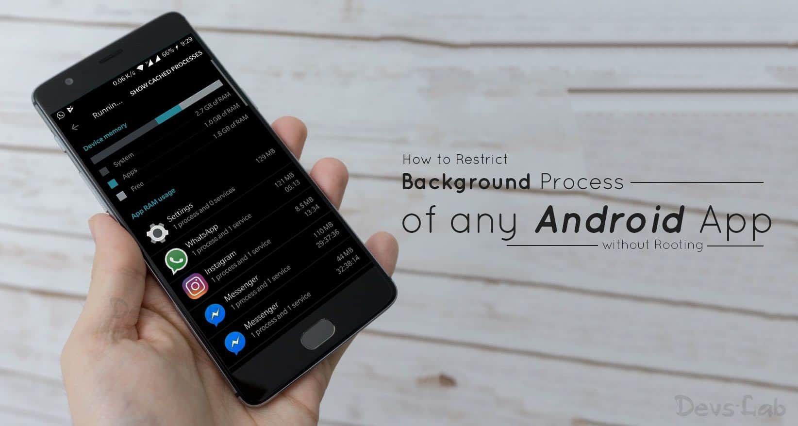 How to Restrict the Background process of any Android app without root -  DevsJournal