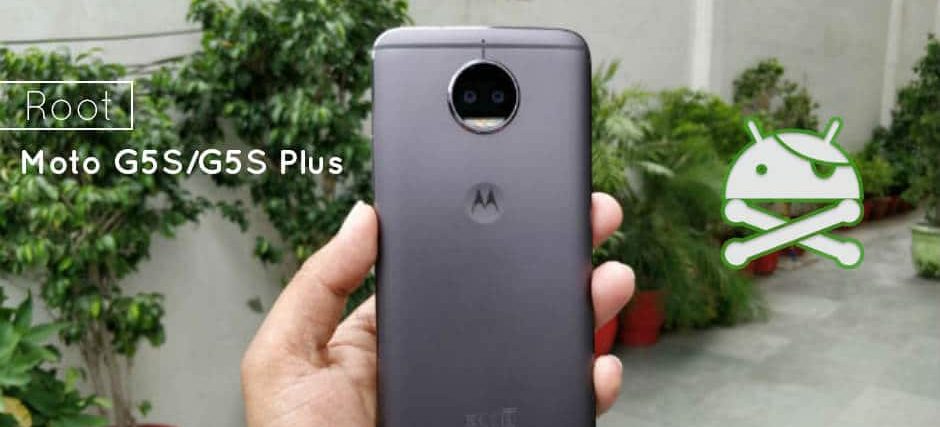 How to Root Moto G5S and G5S Plus