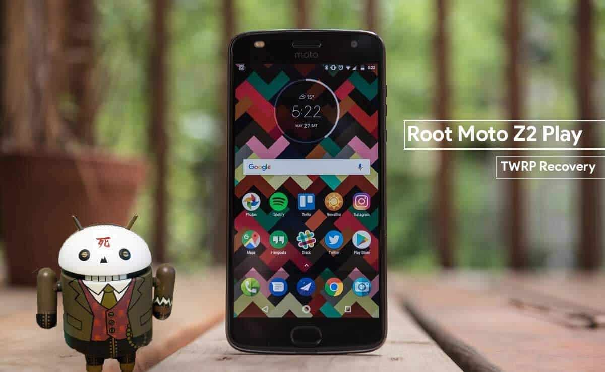 Unloack bootloader and root moto z2 play