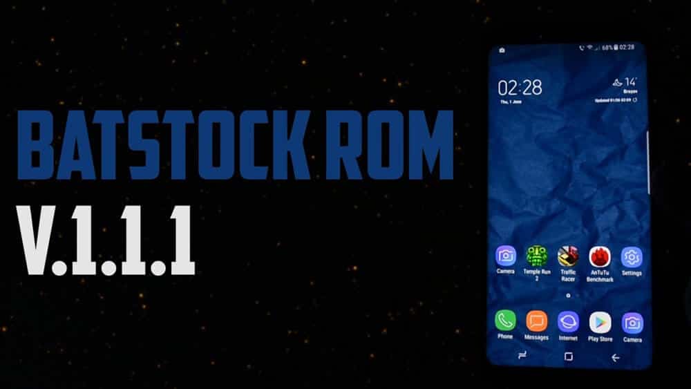 BatStock ROM for Galaxy S8 and S8 Plus