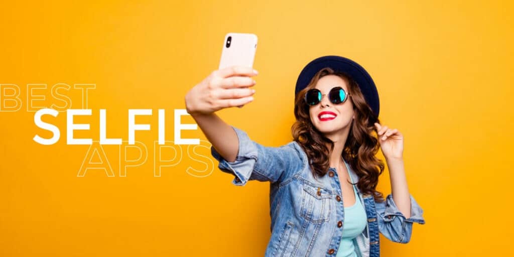15 Best Selfie Camera Apps For Android IOS DevsJournal