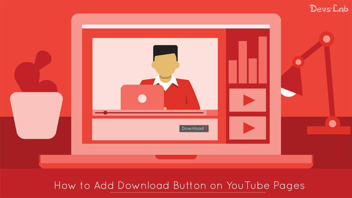 How-to-add-Downlaod-Button-on-YouTube-pages-to-directly-download-YouTube-videos-in-different-format