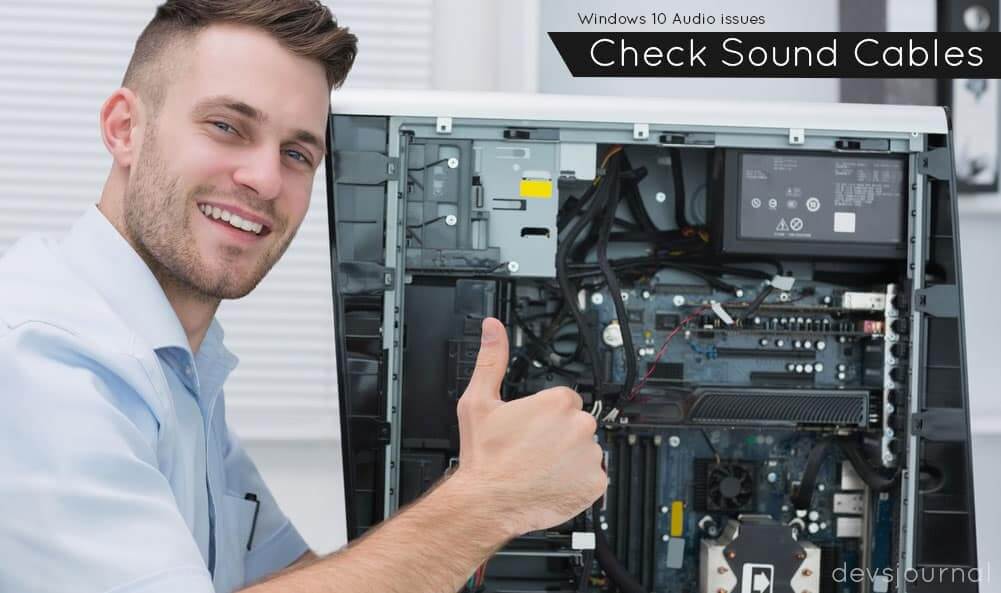 How to fix Windows 10 Sound issues by checking all the cable connections