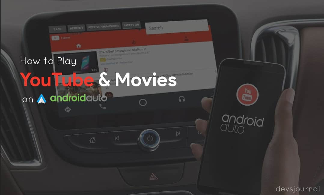 How to watch YouTube videos on Android Auto in any car DevsJournal