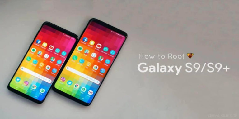 How to Root Samsung Galaxy S9 and S9 Plus (Exynos)