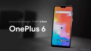 How to install TWRP and Root OnePlus 6 Magisk