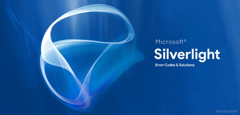 Different Microsoft Silverlight DLL errors, error codes and how to solve them.