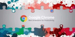 Best Chrome Extensions for Productivity