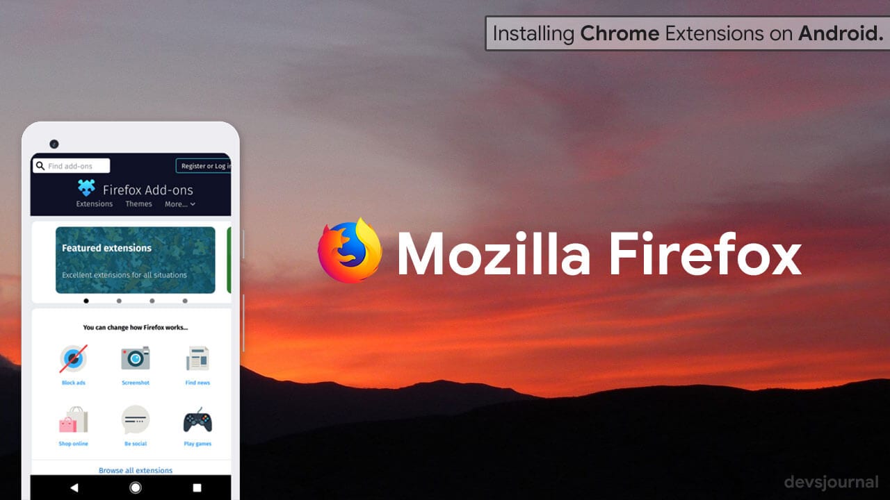 google chrome or mozilla firefox for android