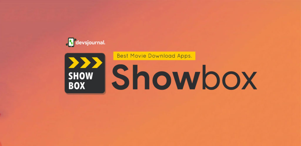 Showbox - Best Movie Download Android App APK