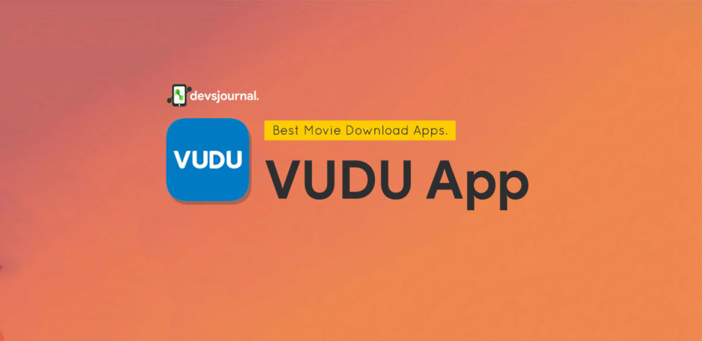 Vudu Best Android App for Movie and TV Series Download