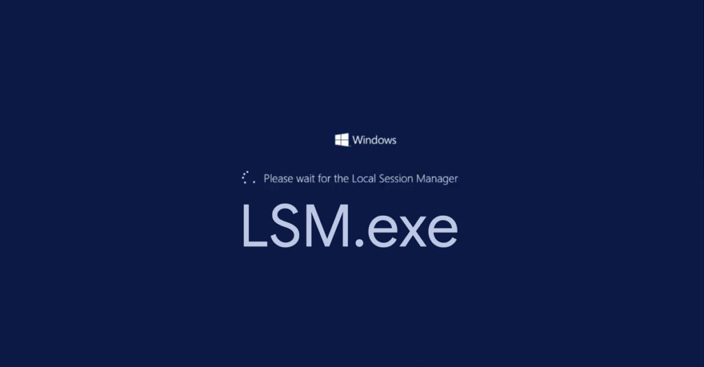 What is Lsm.exe? How to fix lsm.exe errors? DevsJournal