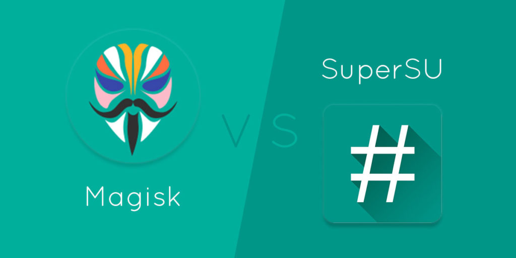 Magisk vs SuperSU - Which one is Better? - DevsJournal
