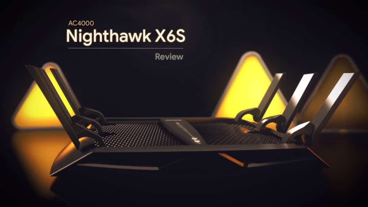 Netgear Nighthawk X6S AC4000 Review
