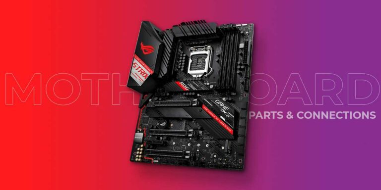 Motherboard Parts & Connections | How To Install A Motherboard