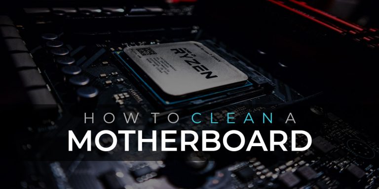 How to Clean a Motherboard (Deep Cleaning)
