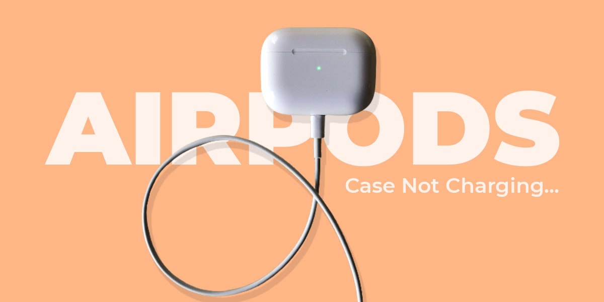 Airpods Case not Charging