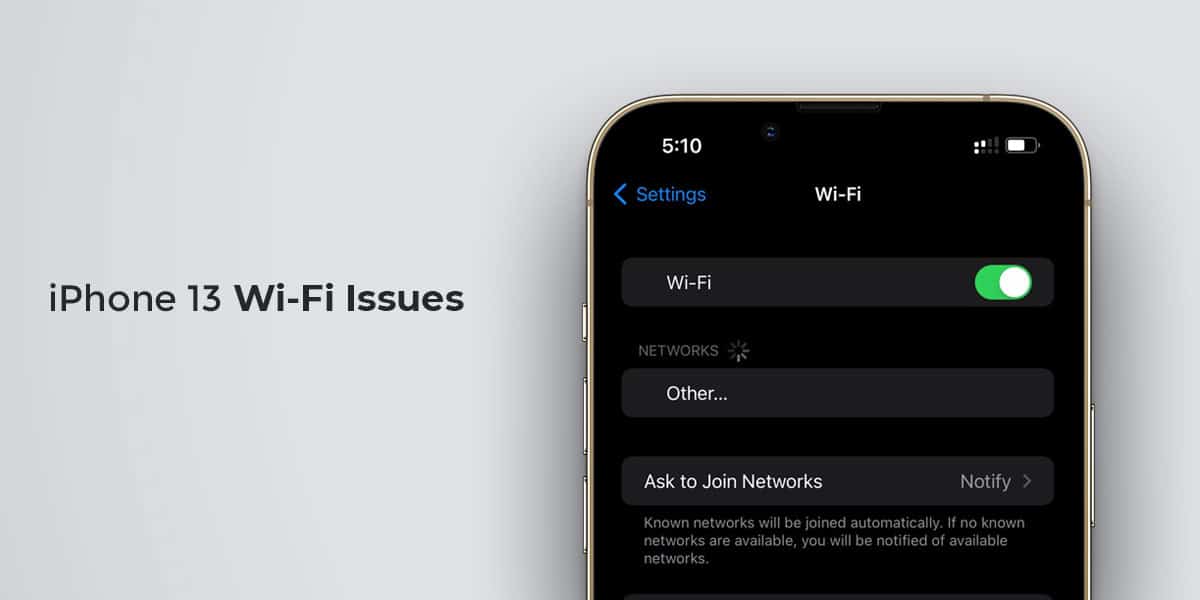 Fix WiFi not Working on iPhone 13, 13 Pro and 13 Pro Max DevsJournal