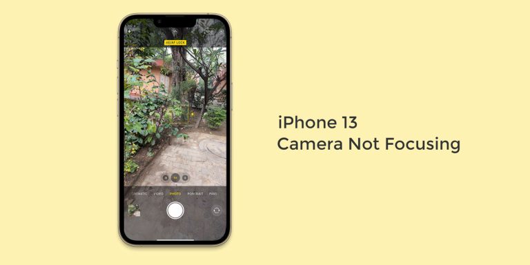 iPhone 13 Camera not Focusing