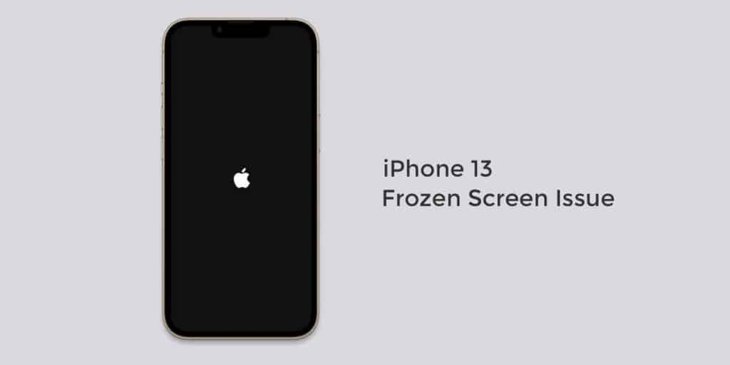 How to Fix iPhone 13 Frozen Screen DevsJournal