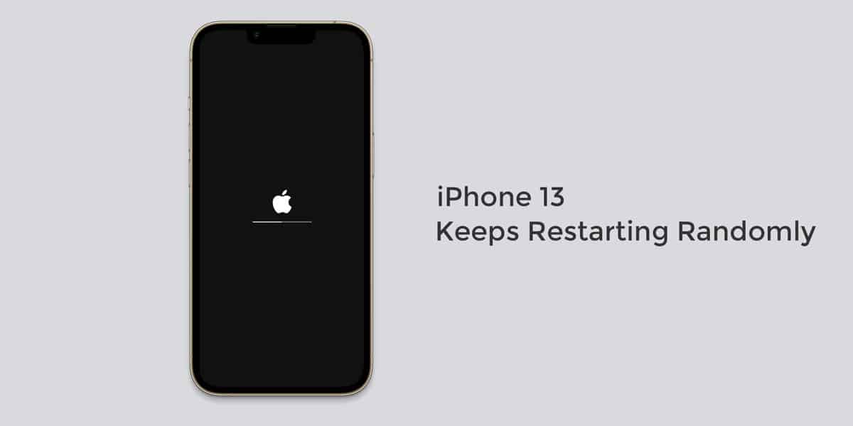 iPhone 13 Keeps Restarting Randomly