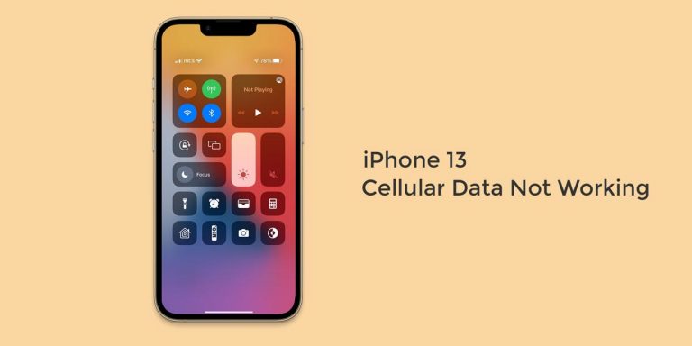 Fix: Cellular Data not Working on iPhone 13, 13 Mini, 13 Pro & 13 Pro Max