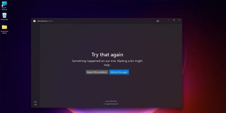 Microsoft Store “Something happened on our end” in Windows 11