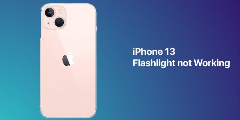 iPhone 13 Flashlight Not Working