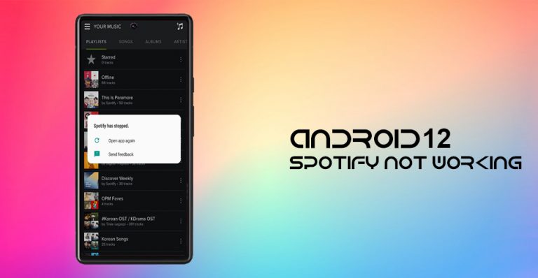 Solved: Android 12 Spotify Keeps Stopping