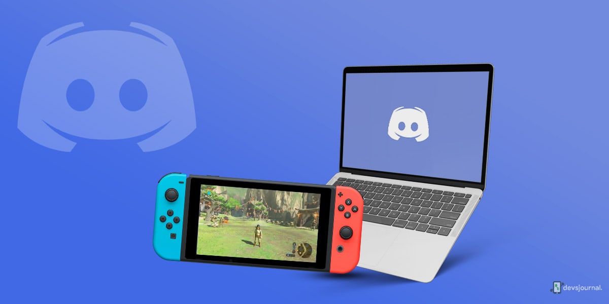 How to Stream Switch on Discord?-Detailed Guide - DevsJournal