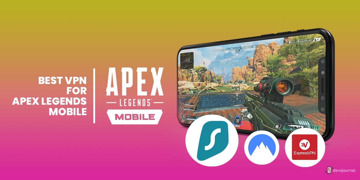 Best vpn for apex legends mobile