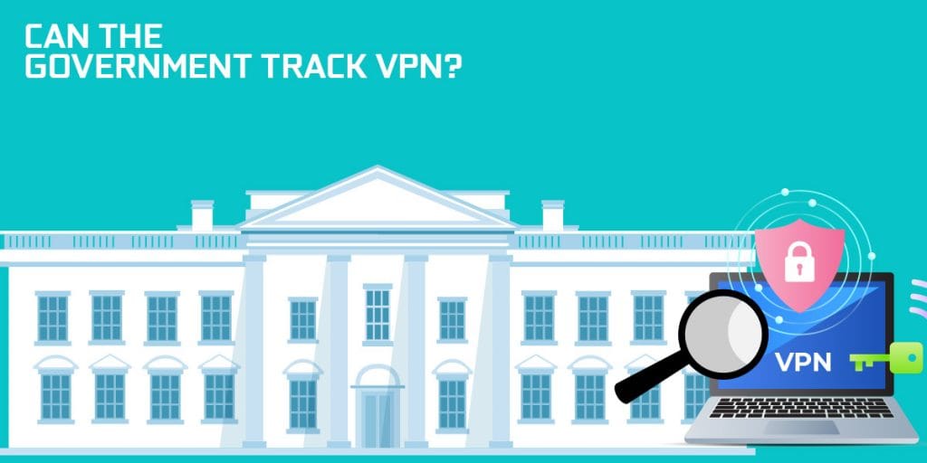 can the government track vpn