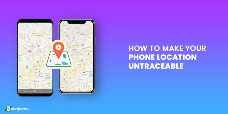 How to make your phone location untraceable
