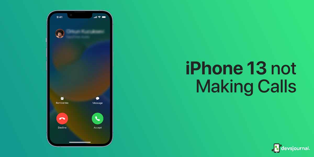 Fix: iPhone 13 Not Making Calls - DevsJournal