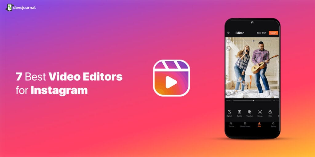 7 Best Video Editors For Instagram DevsJournal