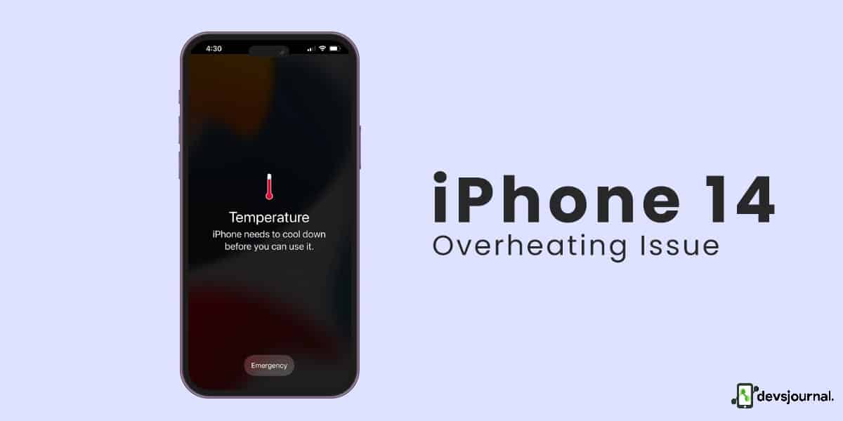 Fixed: iPhone 14, Plus, Pro, Pro Max Overheating Issue - DevsJournal